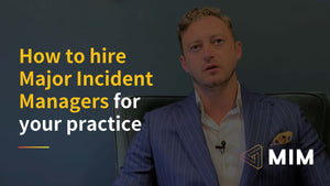 How to hire Major Incident Managers for your practice