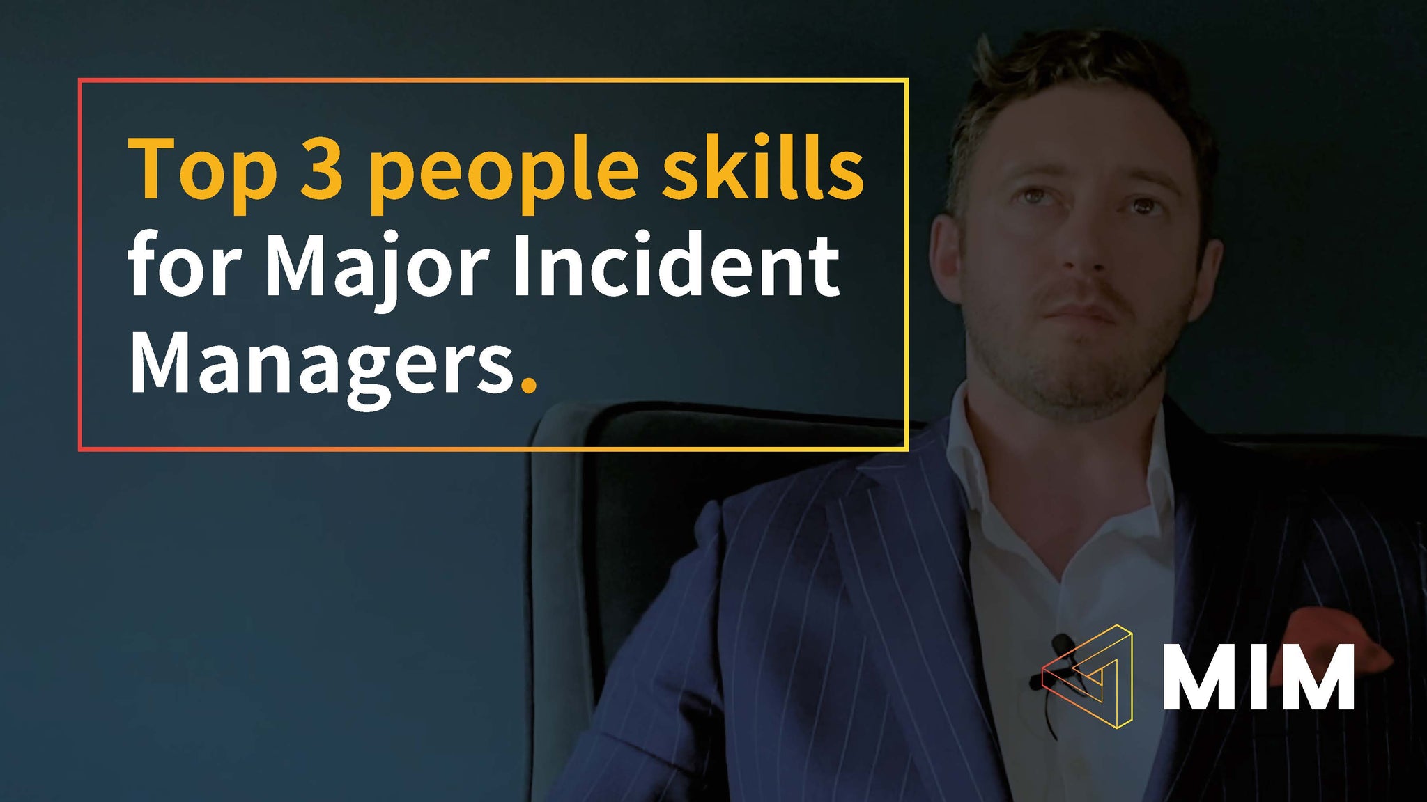 Top 3 people skills for Major Incident Managers
